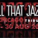 All That Jazz – A Dazzling Tribute to Chicago
